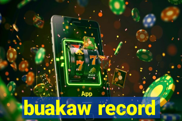 buakaw record